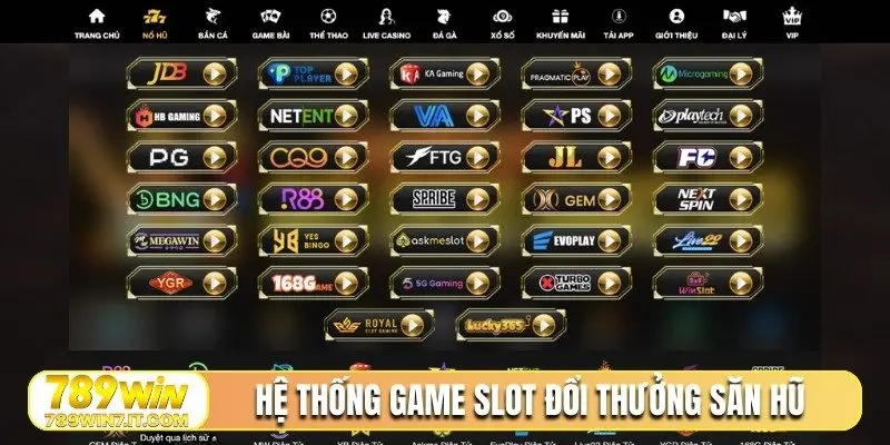 Hệ thống game slot đổi thưởng săn hũHệ thống game slot đổi thưởng săn hũ