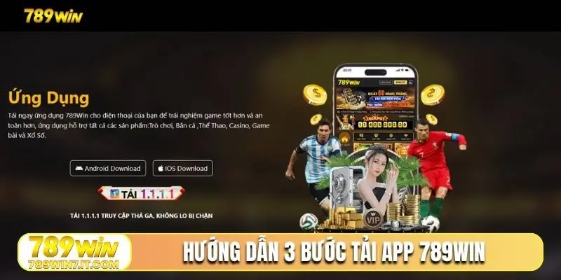 Hướng dẫn 3 bước tải app 789WIN