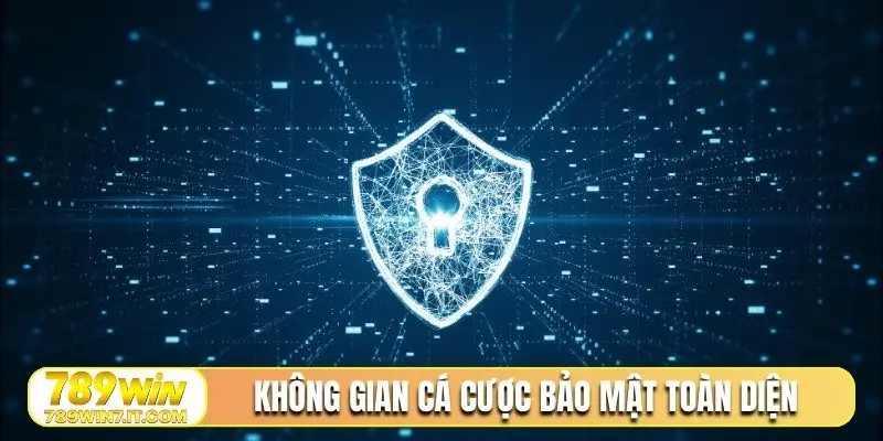 Không gian cá cược bảo mật toàn diện