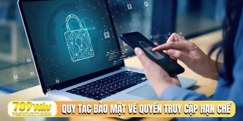 Quy tắc bảo mật về quyền truy cập hạn chế
