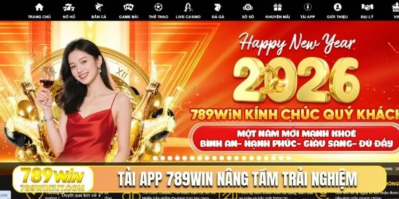 Tải app 789WIN nâng tầm trải nghiệm
